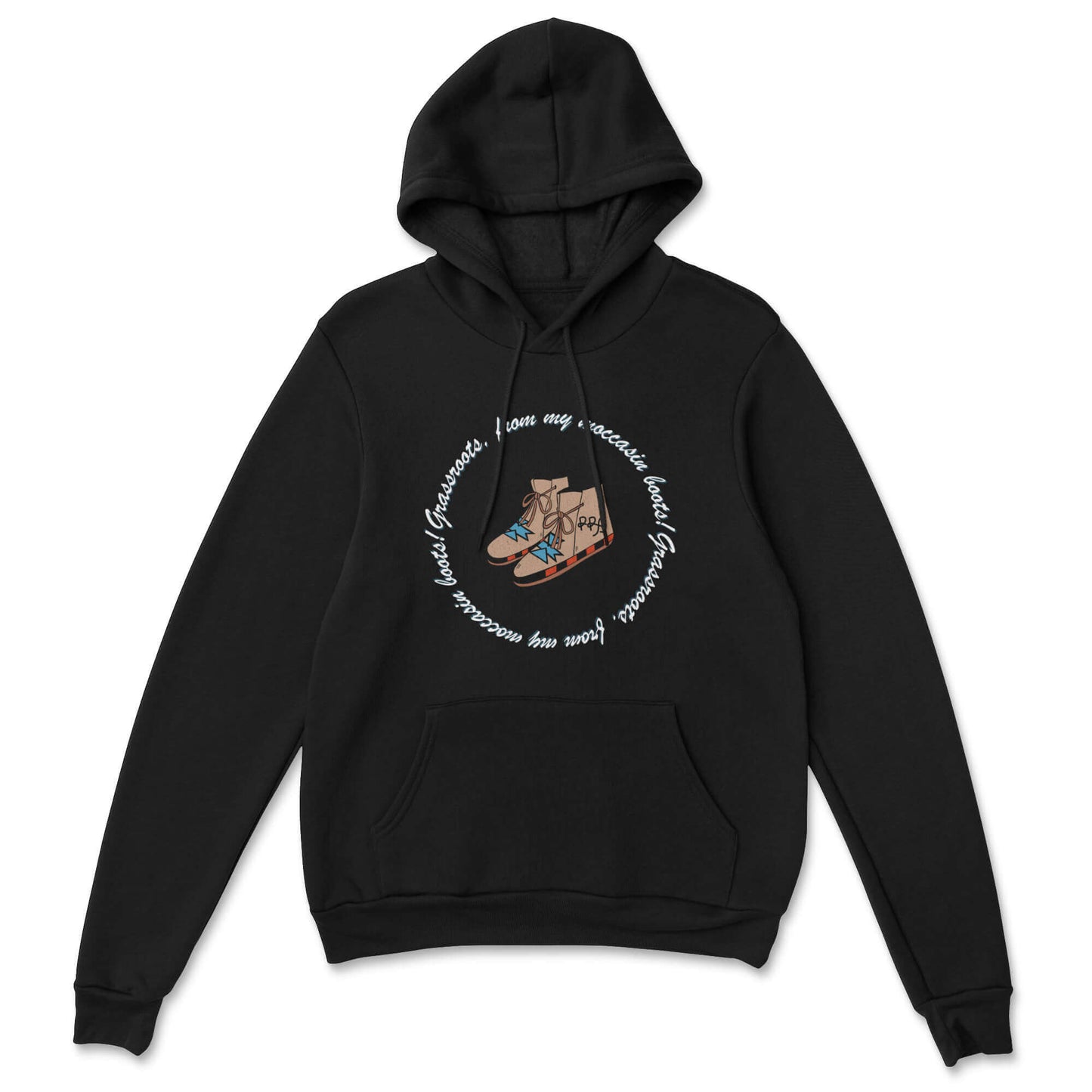 Grassroots From My Moccasin Boots Hoodie