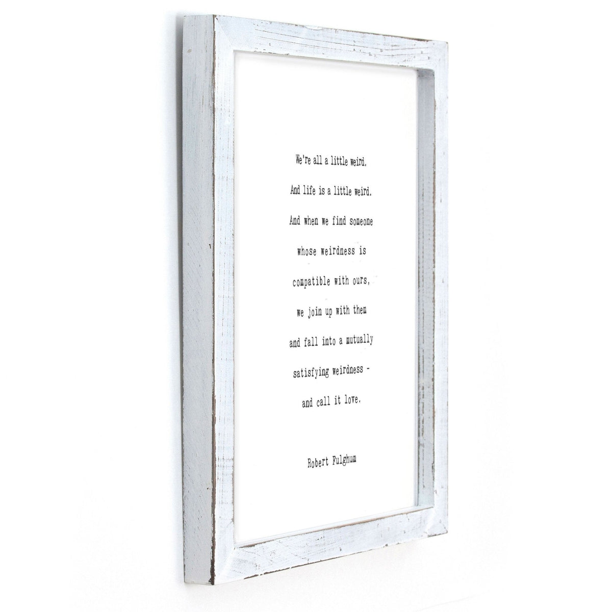 Framed Words - We're All A Little Weird
