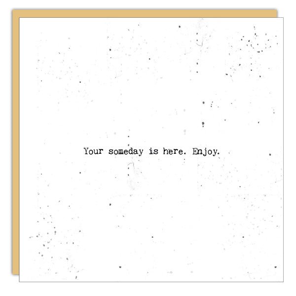 Stationery - Little Gem Card -Your Someday Is Here