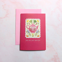You're Just Teariffic | Teapot Mini Greeting Card