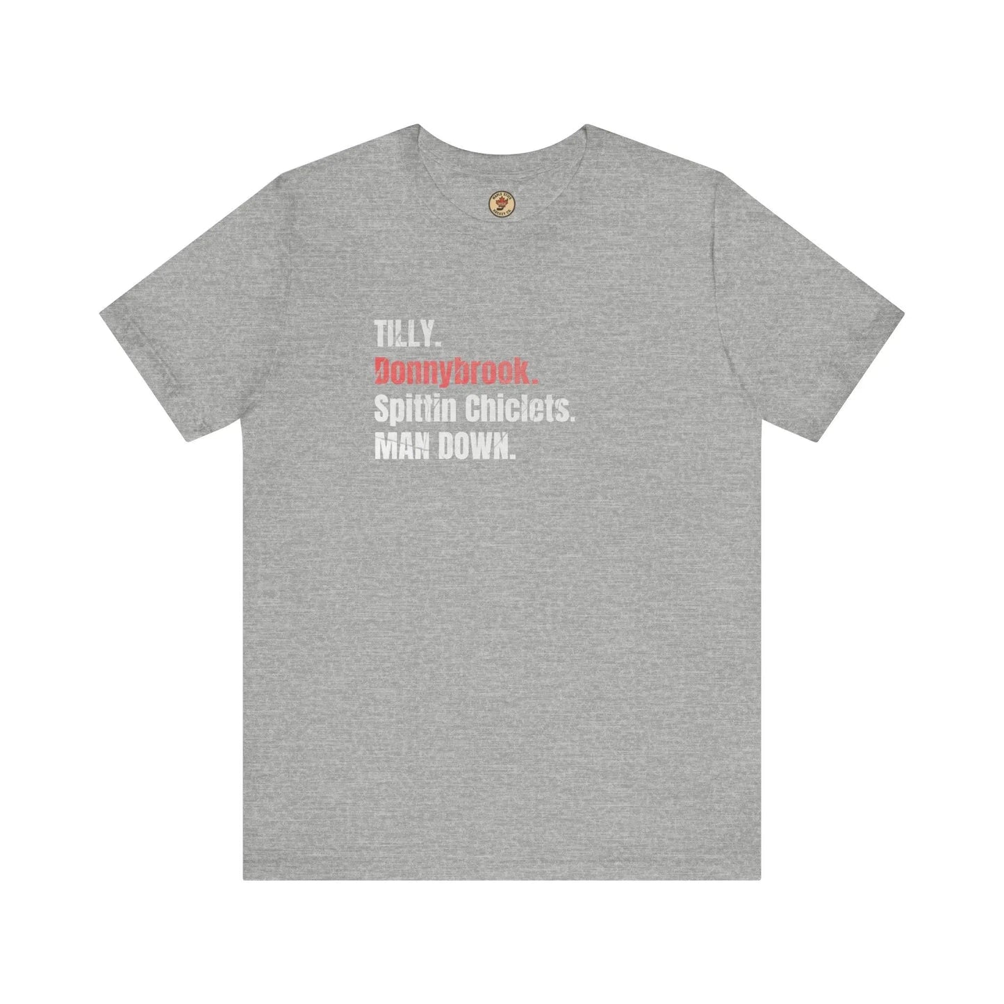 T-shirt Tilly Donnybrook Spittin Chicklets Man Down - Hockey Fight - Maple Stick Hockey Co. - Vrai Fan