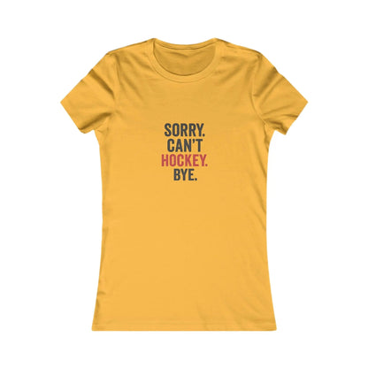 Désolé, je ne peux pas, je suis au hockey. Au revoir. T-shirt drôle pour maman de hockey.