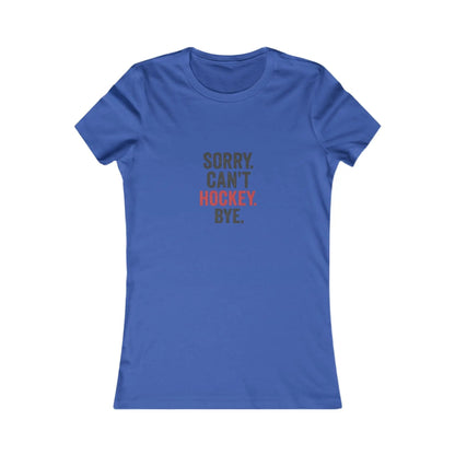 Désolé, je ne peux pas, je suis au hockey. Au revoir. T-shirt drôle pour maman de hockey.