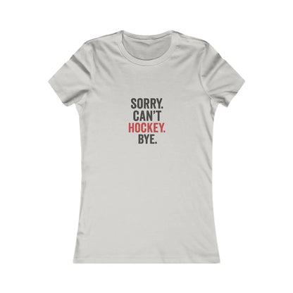 Désolé, je ne peux pas, je suis au hockey. Au revoir. T-shirt drôle pour maman de hockey.