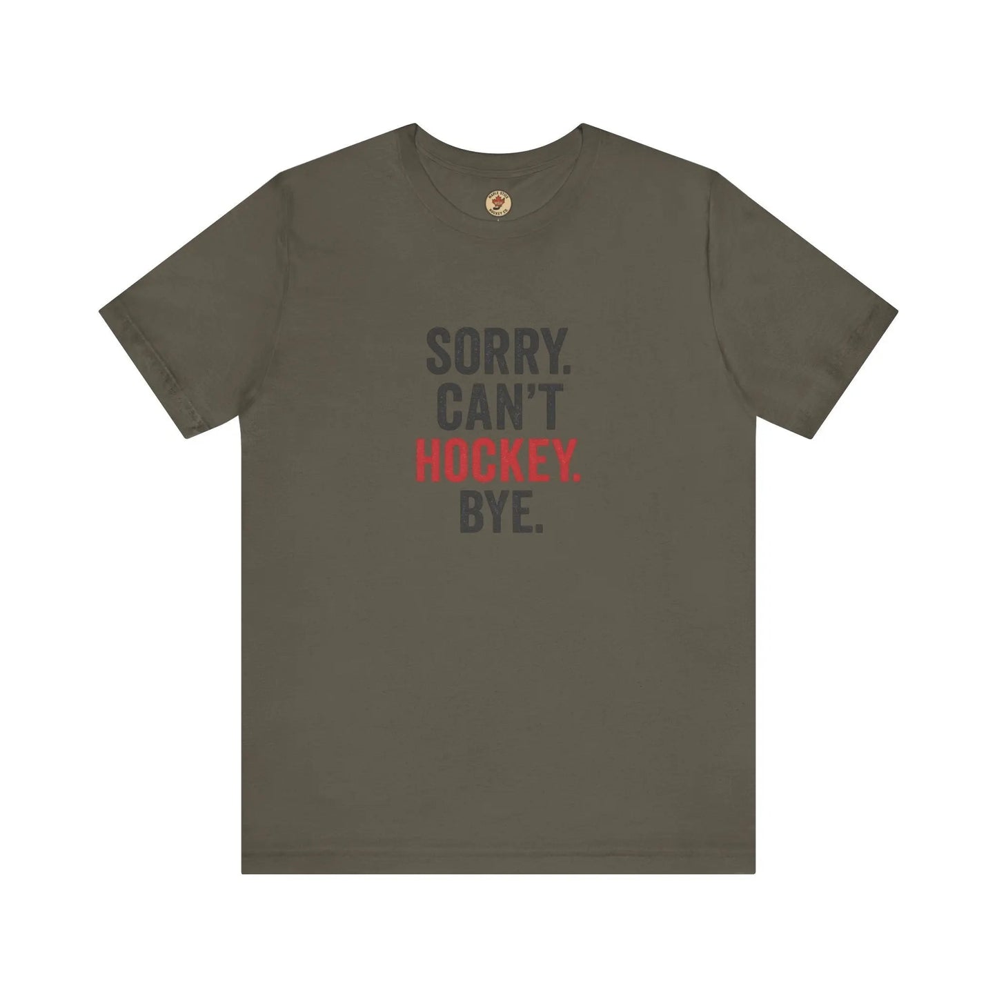 Désolé, je ne peux pas, au revoir le hockey T-shirt - Priorité au hockey - Maple Stick Hockey Co. - Cadeau pour les vrais fans de hockey