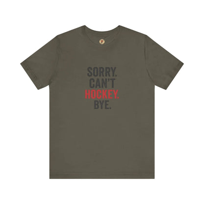Désolé, je ne peux pas, au revoir le hockey T-shirt - Priorité au hockey - Maple Stick Hockey Co. - Cadeau pour les vrais fans de hockey