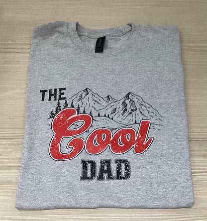 The Cool Dad T- Shirt