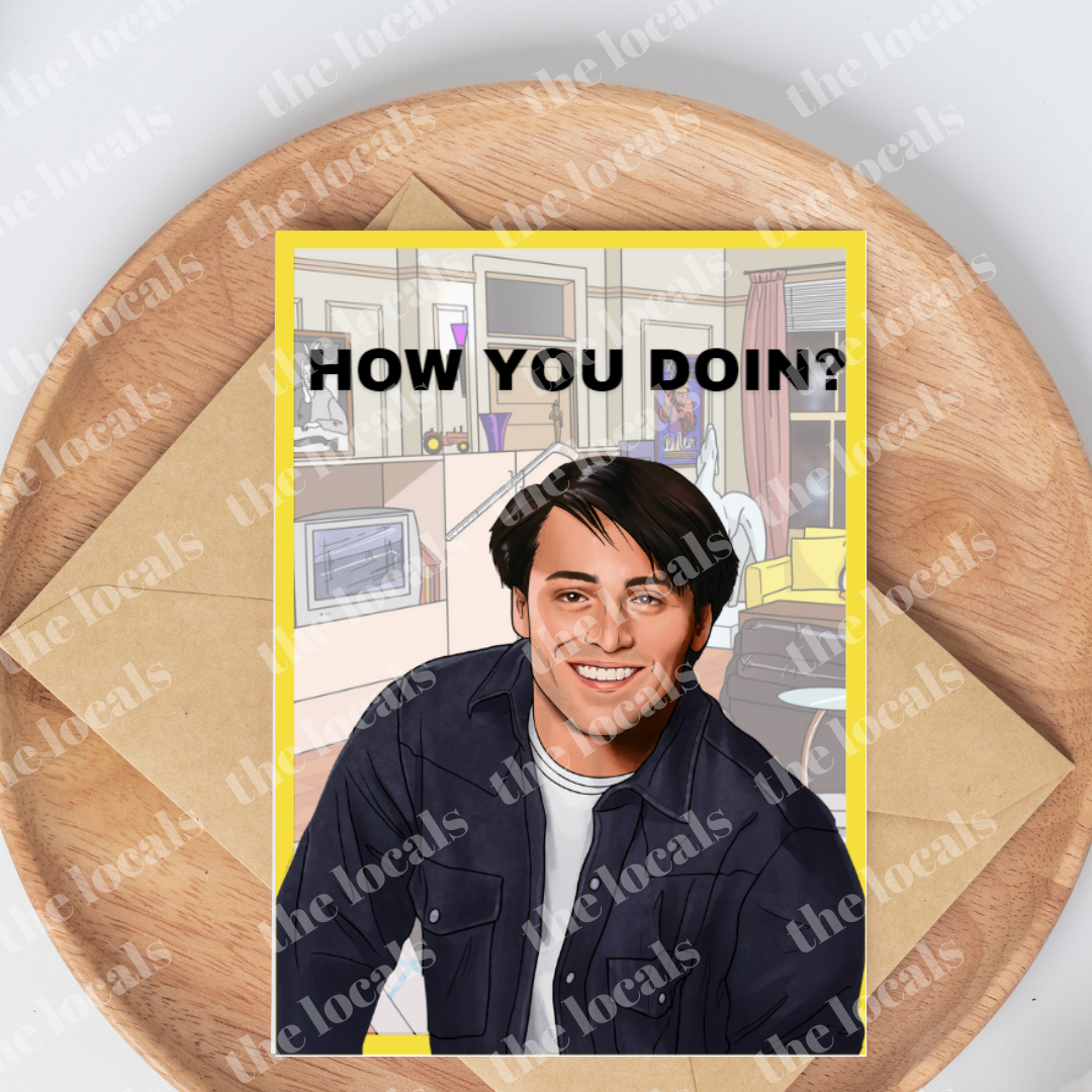 Joey How You Doin? Greeting Card