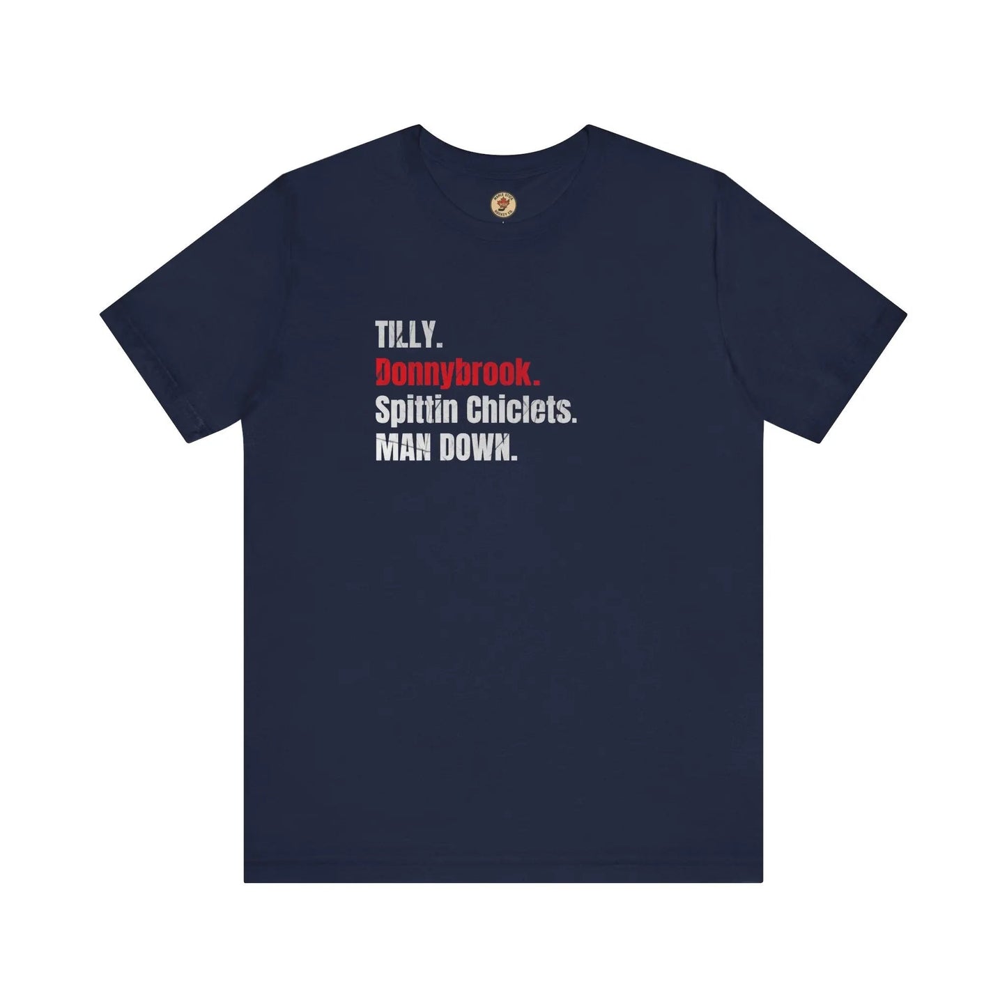 T-shirt Tilly Donnybrook Spittin Chicklets Man Down - Hockey Fight - Maple Stick Hockey Co. - Vrai Fan