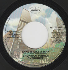 BTO – Take It Like A Man / Woncha Take Me For Awhile, single 7", original de 1975 !