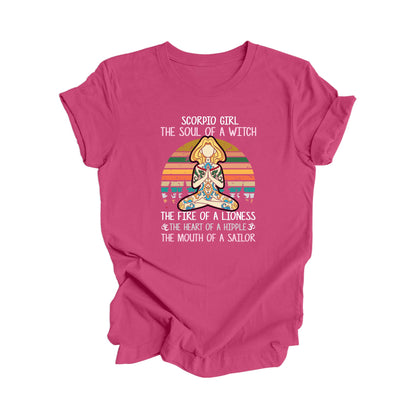 Scorpio Girl The Soul Of A Witch The Fire Of A Lioness The Heart Of A Hippie The Mouth Of A Sailor - Yoga Gift, Meditation Shirt, Yoga T-shirt, Yoga Lover Gift, Yoga Teacher Shirt, Wellness Shirt, Self Care Shirt - Inspired X
