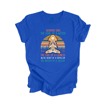 Scorpio Girl The Soul Of A Witch The Fire Of A Lioness The Heart Of A Hippie The Mouth Of A Sailor - Yoga Gift, Meditation Shirt, Yoga T-shirt, Yoga Lover Gift, Yoga Teacher Shirt, Wellness Shirt, Self Care Shirt - Inspired X