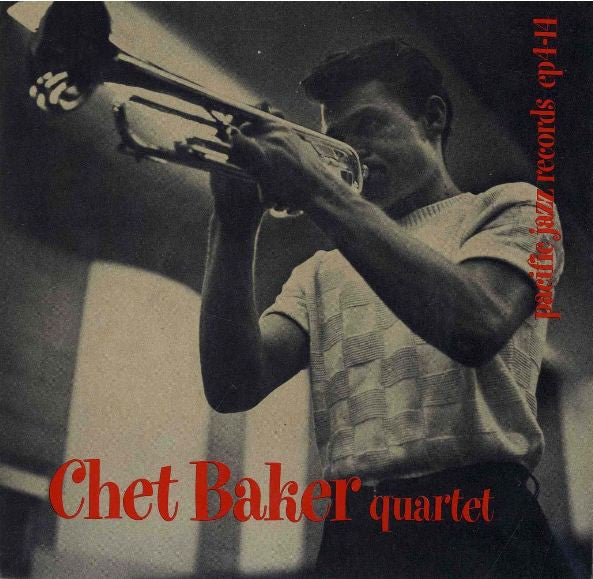 Chet Baker Quartet Featuring Russ Freeman -  7" EP