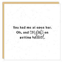 Gift Enclosure - Little Gem - You had me at open bar...
