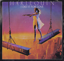 Harlequin – I Did It For Love / Heavy Talk - 45 tours, 1982