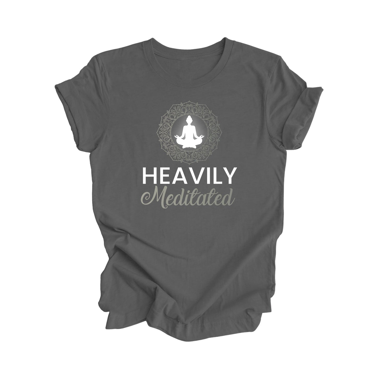 Heavily Meditated - Yoga Gift, Meditation Shirt, Yoga T-shirt, Yoga Lover Gift, Yoga Teacher Shirt, Wellness Shirt, Self Care Shirt - Inspired X