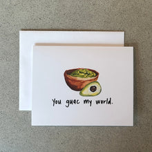 Tu fais Guac-er mon monde | Carte de vœux amusante de papa blagueur