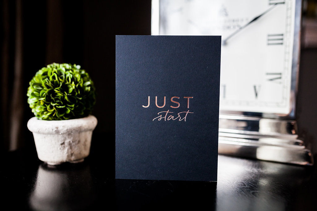 Just Start