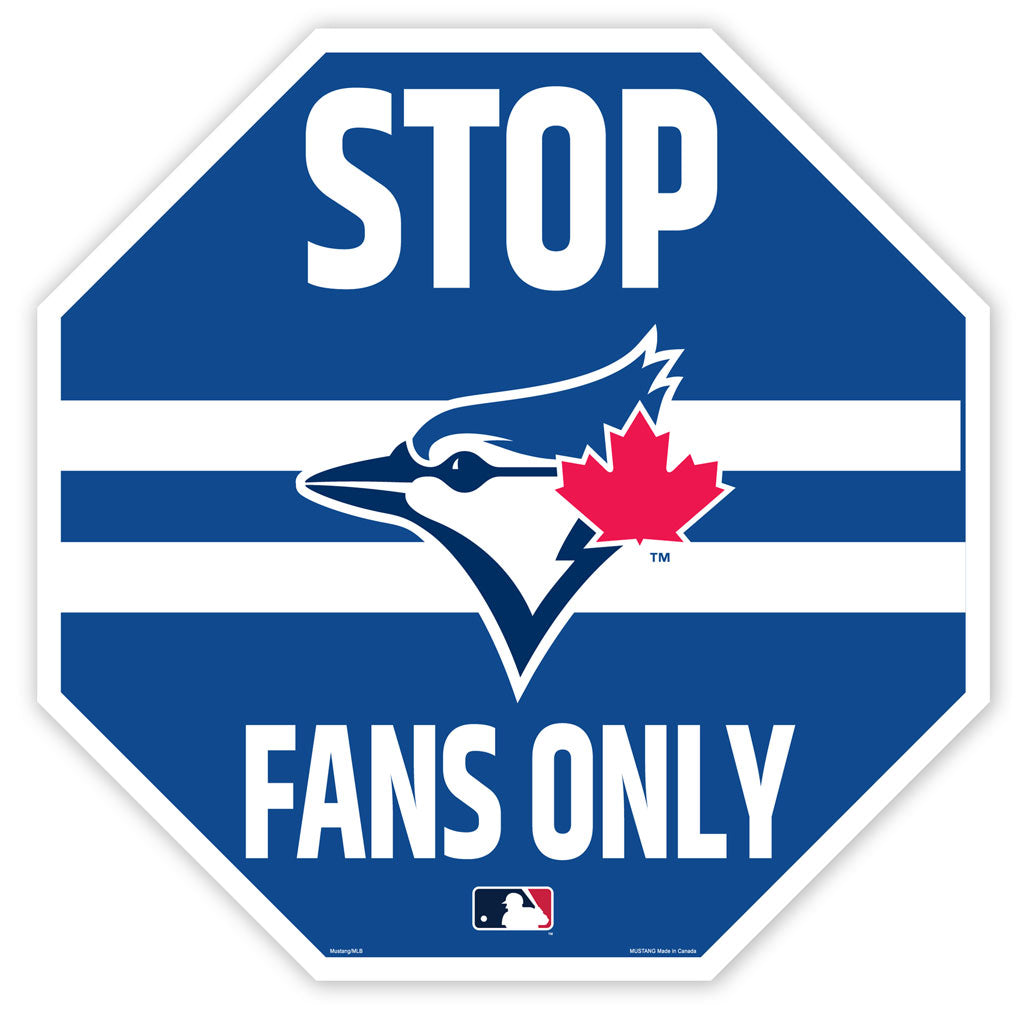 Panneau octogonal de 56 cm « Stop Fans Only » des Blue Jays de Toronto