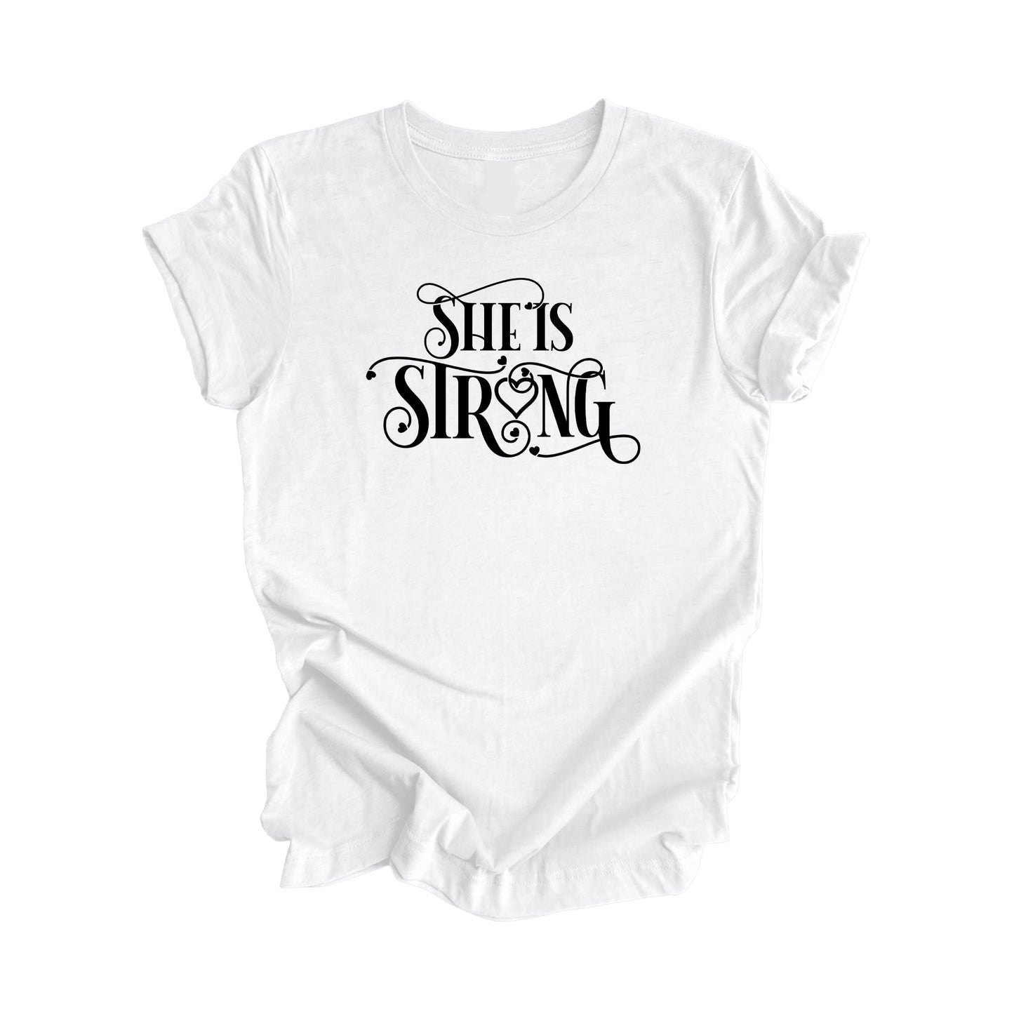 She Is Strong - Positive Quote Shirt, Inspirational Shirt, Motivational Shirt, Girl Power Shirts, Women Empowerment T-shirt, Gift For Her - Inspired X