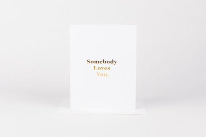 Somebody Loves You