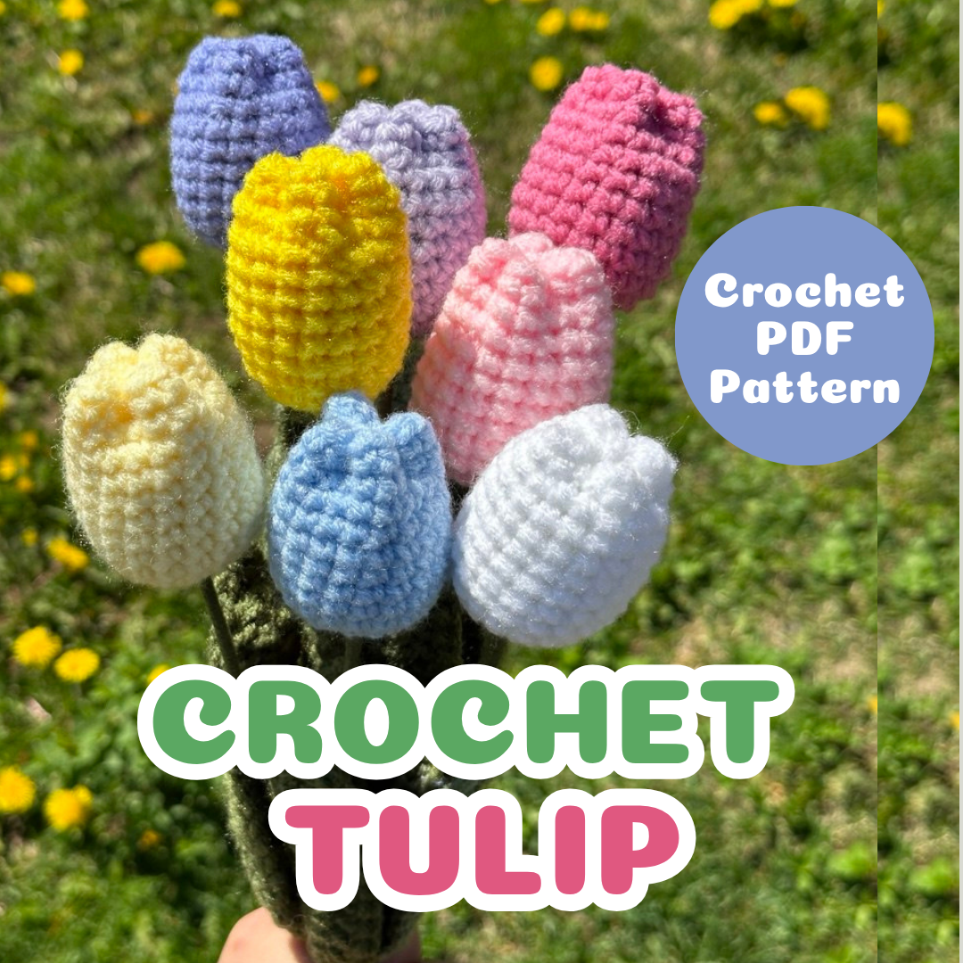 Crochet Tulip Pattern PDF Download Beginner Friendly