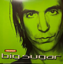 Big Sugar – Heated – Pressage vinyle Deluxe orange/vert – Scellé !