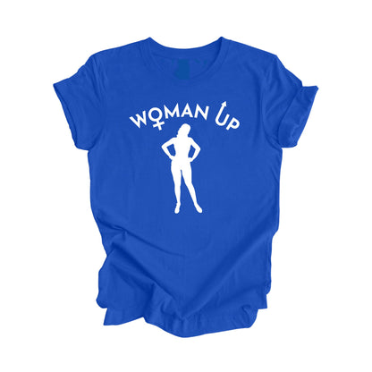 Woman Up - Mom Gift, Mom Shirt, Funny Mom Shirt, Mama Shirt, Mother's Day Gift, Mother T-Shirt, Motivational Shirt, Feminist Shirt, Ladies Shirt, Girl Power, Super Mom - Inspired X