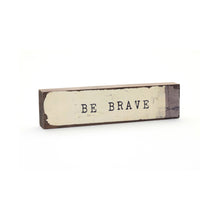Timber Bit - Medium - Be Brave