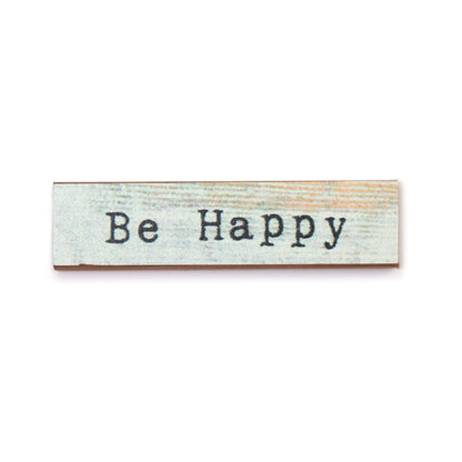 Timber Magnet - Be Happy