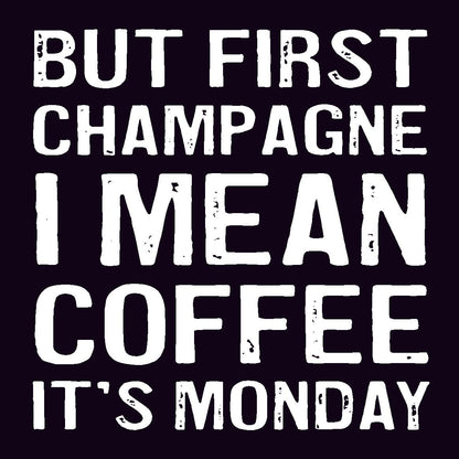 Coasters or Magnets - But First Champagne