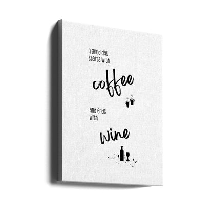 Décoration murale Une bonne journée commence avec un café et se termine avec un verre de vin