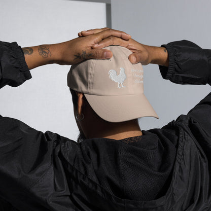 J'ai un chapeau de poulet.