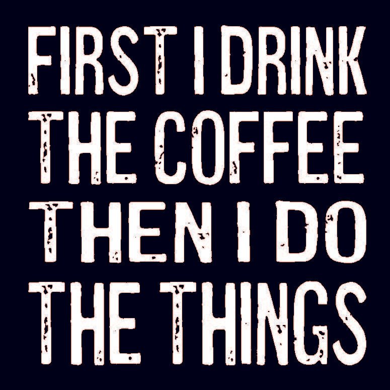 Coasters or Magnets - First I Drink The Coffee