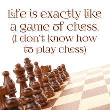 Coasters or Magnets - Life Is Exactly Like a Game of Chess