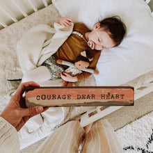 Timber Bit - Large - Courage Dear Heart