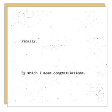 Stationery - Little Gem Card - Finally (congratulations)
