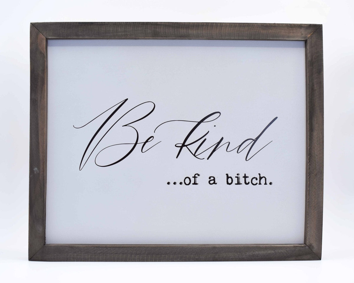 Framed Words - Be Kind...