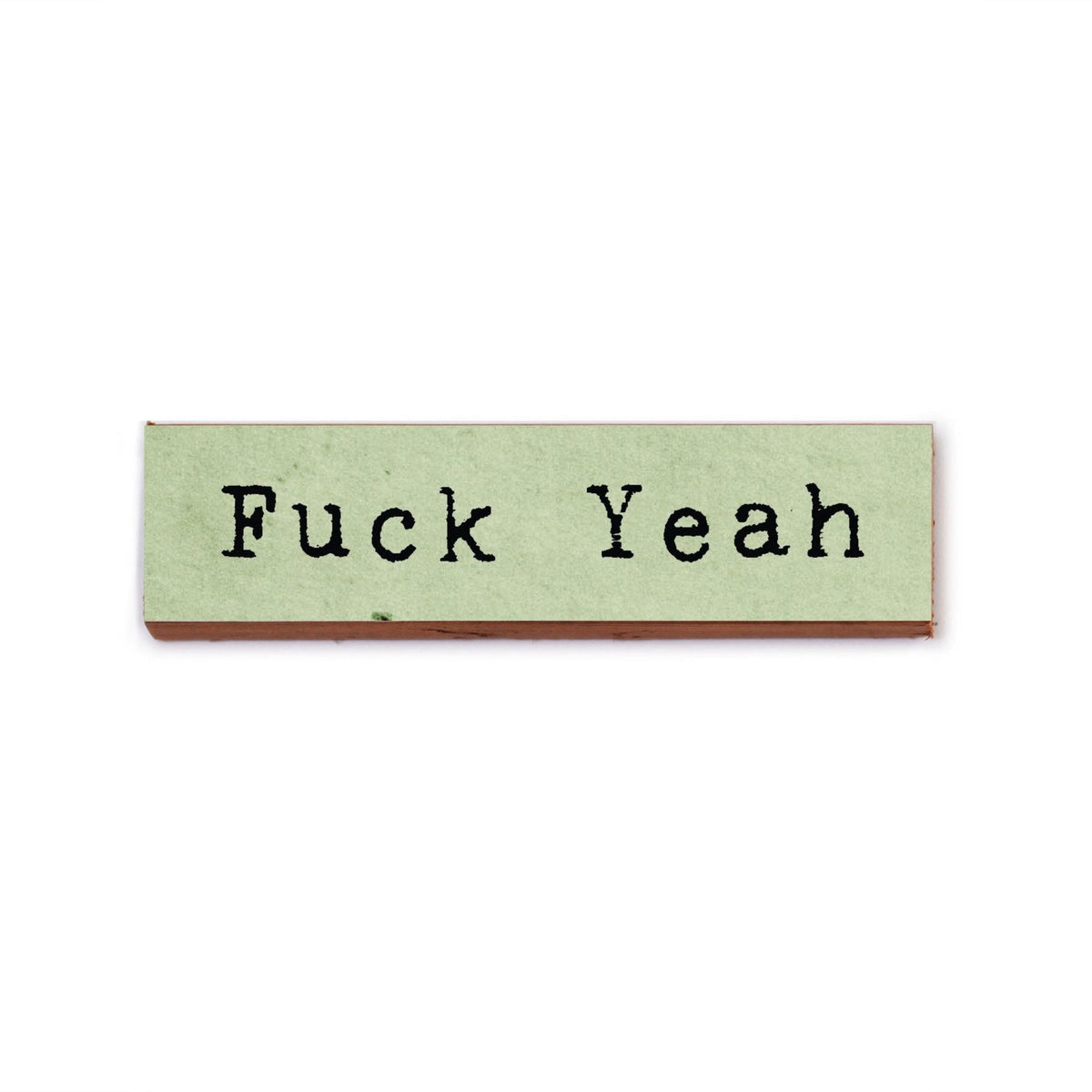 Timber Magnet - Fuck Yeah