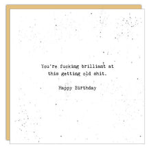 Stationery - Little Gem Card - Getting Old Shit