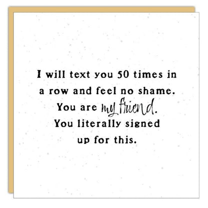 Gift Enclosure - Little Gem - I will text you 50 times...