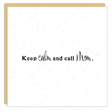Gift Enclosure - Little Gem - Keep calm and call Mom.