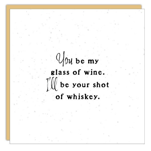 Gift Enclosure - Little Gem - You be my glass of ...