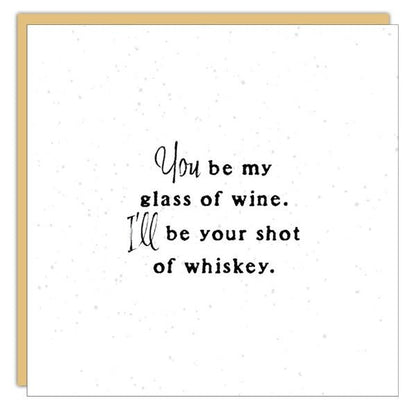 Gift Enclosure - Little Gem - You be my glass of ...