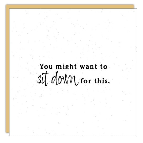Gift Enclosure - Little Gem - You might want to sit down for this