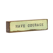 Timber Bit - Medium - Have Courage