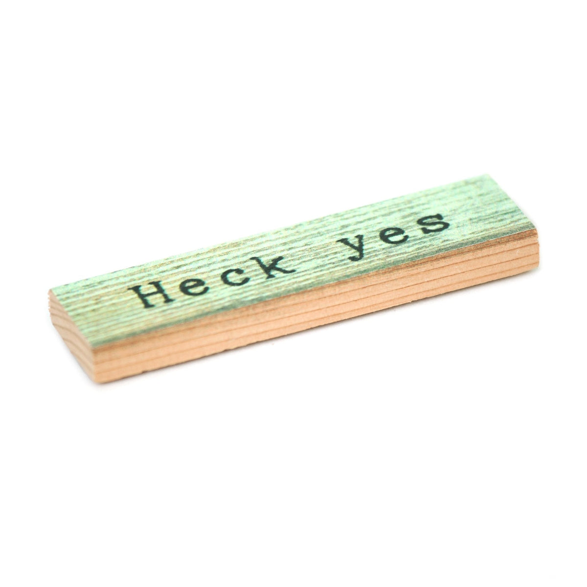 Timber Magnet - Heck Yes
