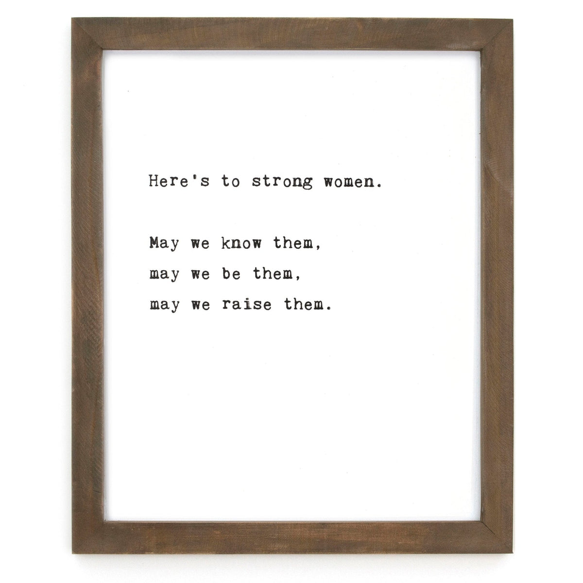 Framed Words - Here's To Strong Women