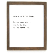 Framed Words - Here's To Strong Women
