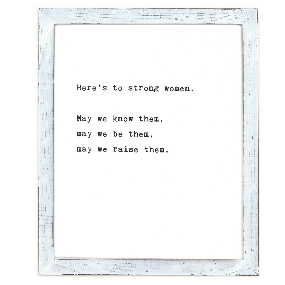 Framed Words - Here's To Strong Women